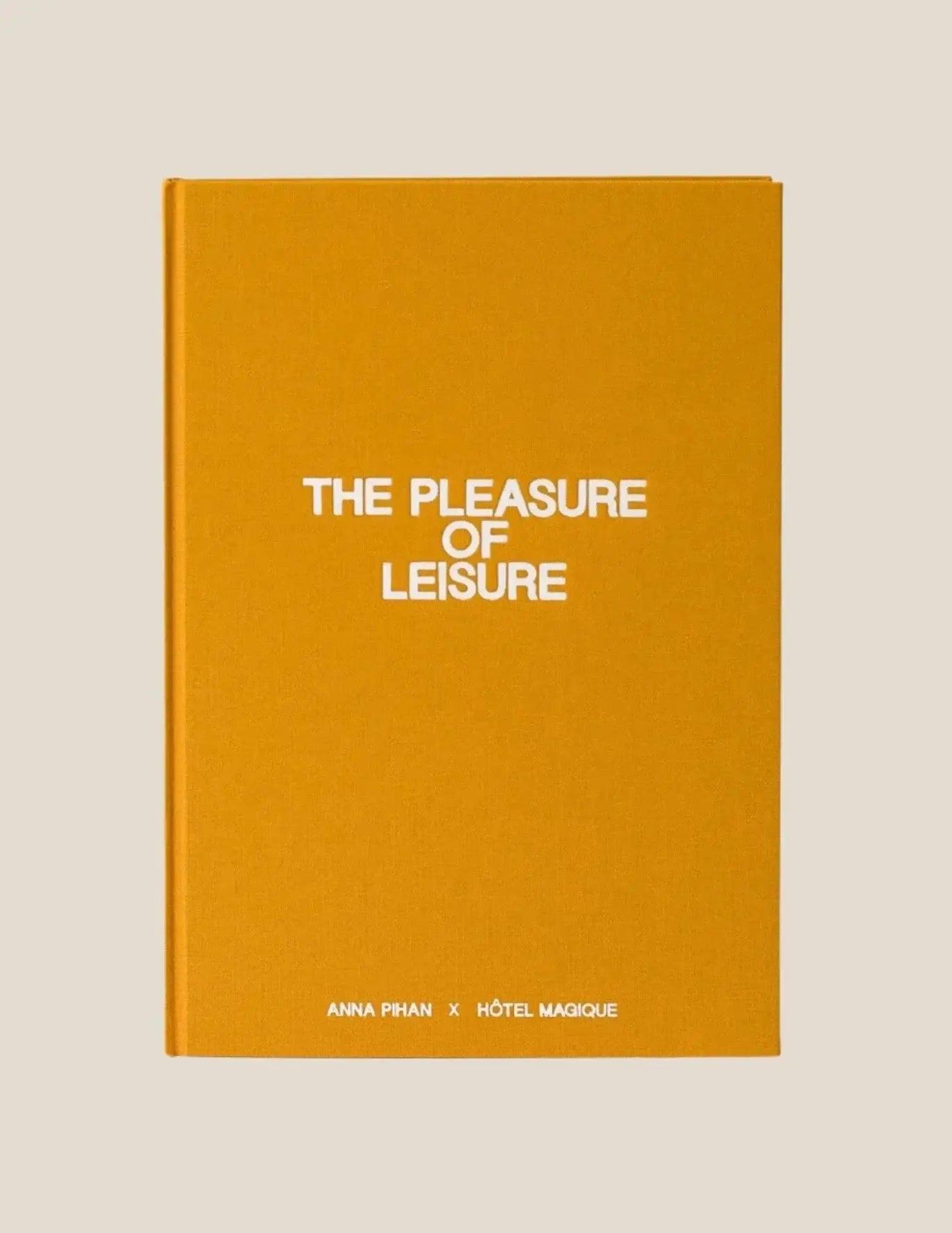 The Pleasure of Leisure Book