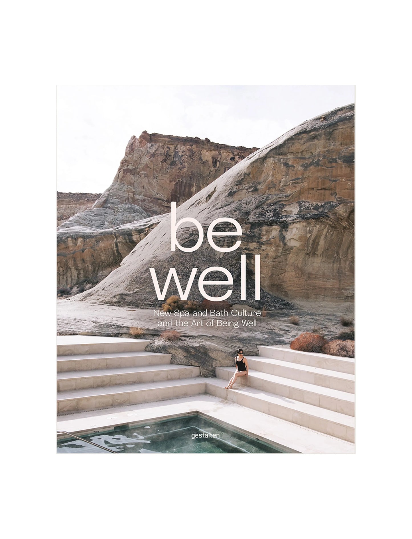 Be Well: New Spa and Bath Culture